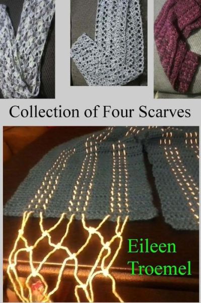 Cover for Eileen Troemel · Collection of Four Scarves (Paperback Book) (2015)