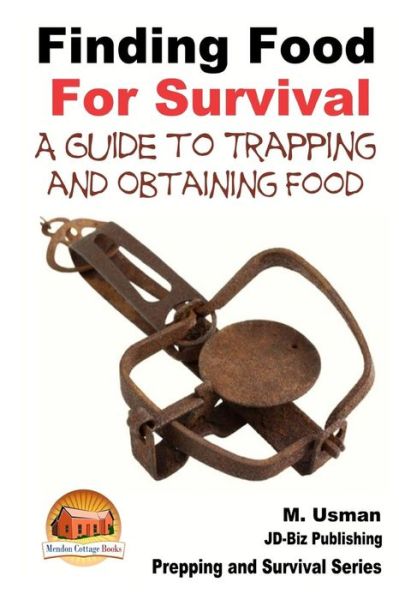 Cover for M Usman · Finding Food for Survival - a Guide to Trapping and Battling Terrains (Paperback Book) (2015)