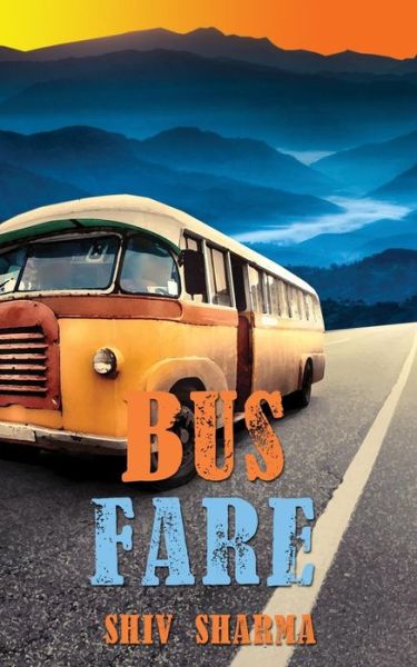 Cover for Shiv Sharma · Bus Fare (Pocketbok) (2015)