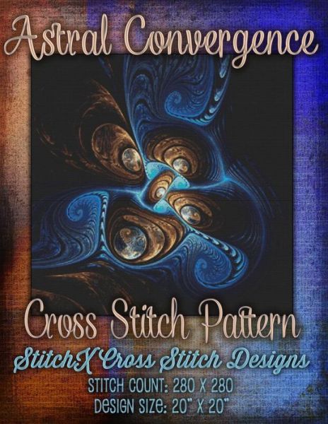 Cover for Tracy Warrington · Astral Convergence Cross Stitch Pattern (Paperback Book) (2015)