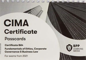 Cover for BPP Learning Media · CIMA BA4 Fundamentals of Ethics, Corporate Governance and Business Law: Passcards (Spiralbuch) (2020)