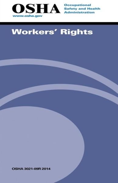 Cover for Occupational Safety and Administration · Workers' Rights: (3021-09r 2014) (Pocketbok) (2015)