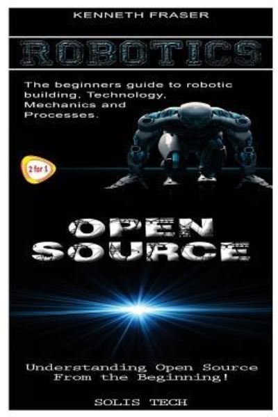 Cover for Solis Tech · Robotics &amp; Open Source (Pocketbok) (2016)