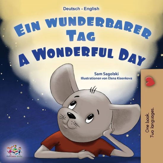 Cover for Sam Sagolski · Wonderful Day (German English Bilingual Book for Kids) (Book) (2022)