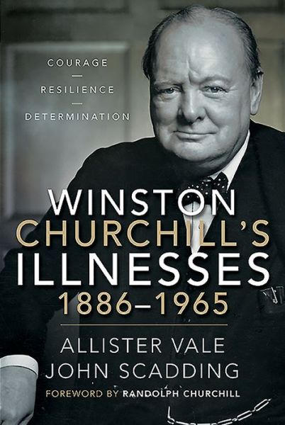 Cover for Allister Vale · Winston Churchill's Illnesses, 1886-1965 (Hardcover Book) (2020)