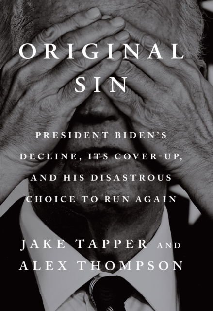 Original Sin - Alex Thompson Jake Tapper - Books - Penguin Random House UK - 9781529155495 - May 20, 2025