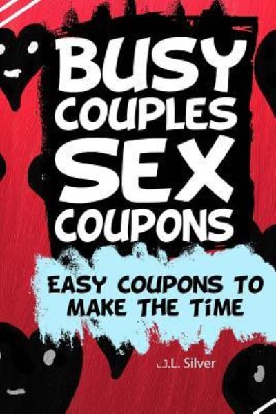 Cover for J L Silver · Busy Couples Sex Coupons (Paperback Book) (2016)