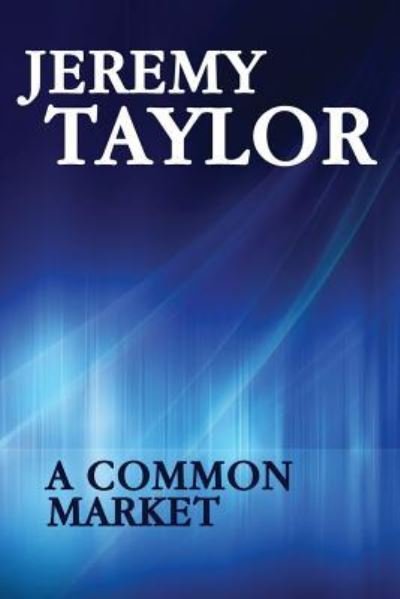 Cover for Jeremy Taylor · A Common Market (Pocketbok) (2016)
