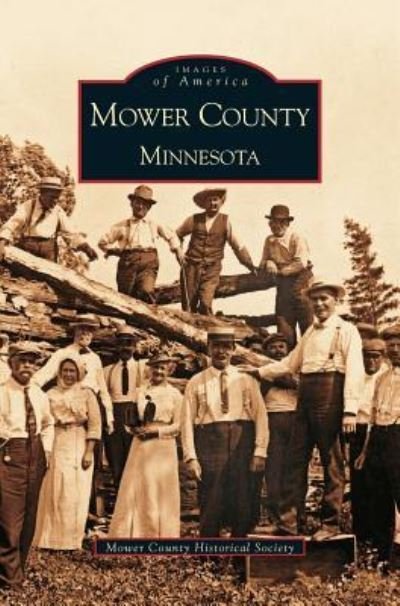 Cover for Mower County Historical Society · Mower County (Gebundenes Buch) (2002)