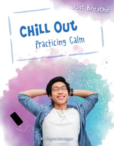 Cover for Virginia Loh-Hagan · Chill Out (Hardcover Book) (2020)