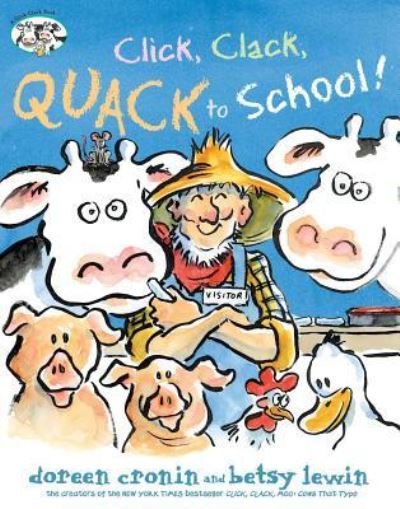Cover for Doreen Cronin · Click, clack, quack to school! (Bok) [First edition. edition] (2018)