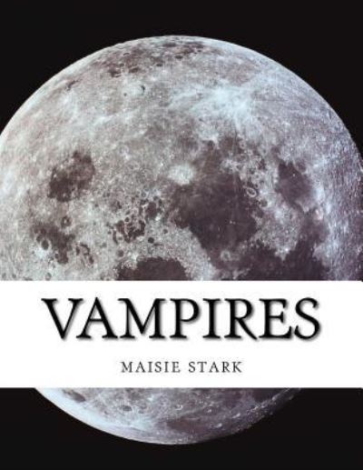 Cover for Maisie Stark · Vampires (Paperback Book) (2016)