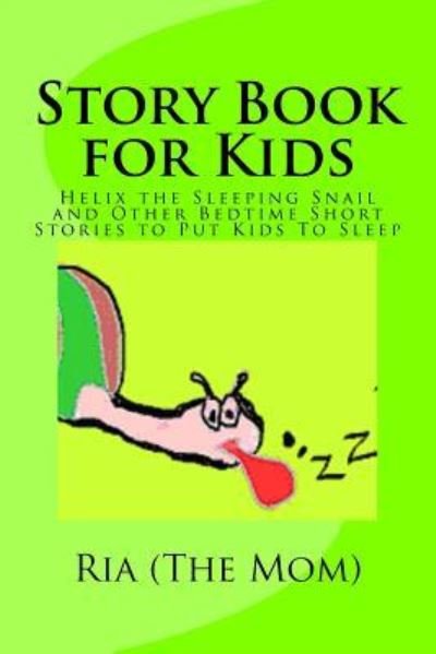 Cover for Ria (the Mom) · Story Book for Kids (Pocketbok) (2016)