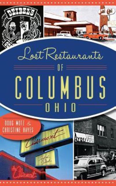Cover for Doug Motz · Lost Restaurants of Columbus, Ohio (Hardcover Book) (2015)