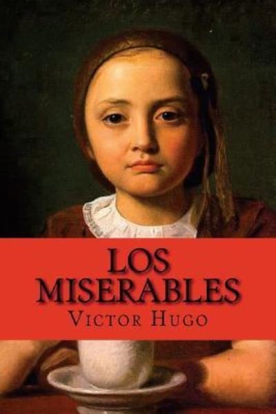 Cover for Victor Hugo · Los miserables (Saga completa 5 en 1) (Spanish Edition) (Paperback Book) [Spanish edition] (2017)