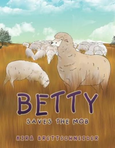 Cover for Kira Brettschneider · Betty Saves the Mob (Paperback Book) (2018)