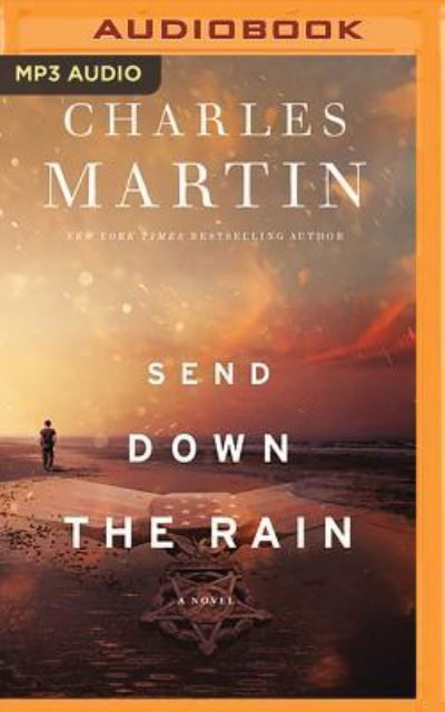 Cover for Charles Martin · Send Down the Rain (MP3-CD) (2018)