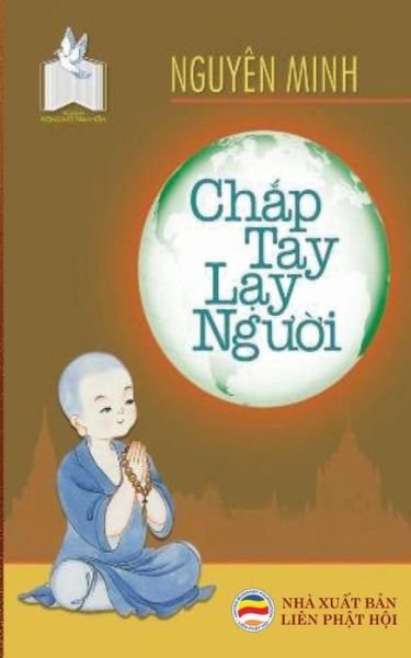 Cover for Nguy?n Minh Ti?n · Ch?p tay l?y ng??i (Paperback Bog) (2017)
