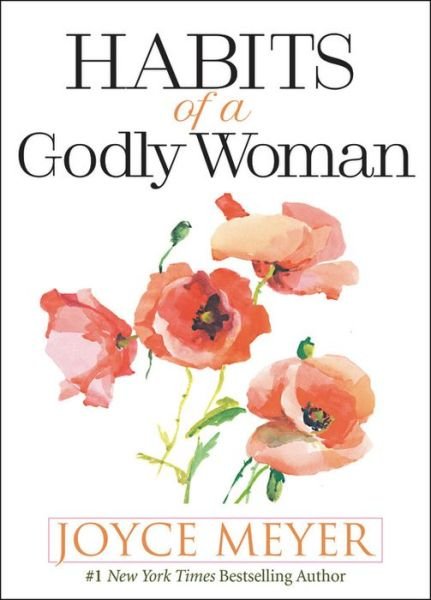 Cover for Joyce Meyer · Habits of a Godly Woman (Hardcover Book) (2020)