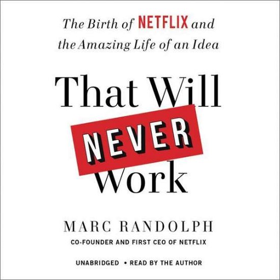 Cover for Marc Randolph · That Will Never Work (Hörbok (CD)) (2019)