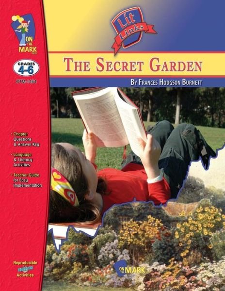 Cover for Melanie Komar · The Secret Garden, by Frances Hodgson Burnett Lit Link Grades 4-6 (Paperback Book) (2006)