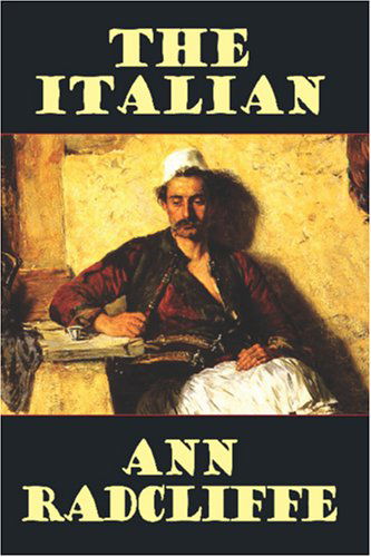 Cover for Ann Radcliffe · The Italian, or the Confessional of the Black Penitents (Paperback Book) (2005)