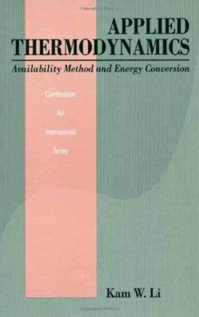 Cover for Kam W. Li · Applied Thermodynamics: Availability Method And Energy Conversion (Gebundenes Buch) (1995)
