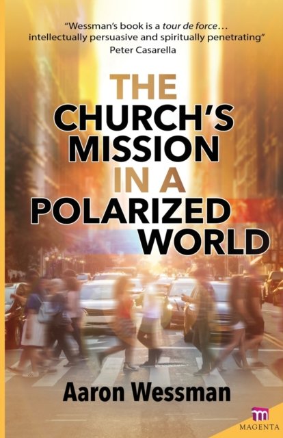 Cover for Fr Robert Aaron Wessman · Church's Mission in a Polarized World - Magenta (Paperback Book) (2023)