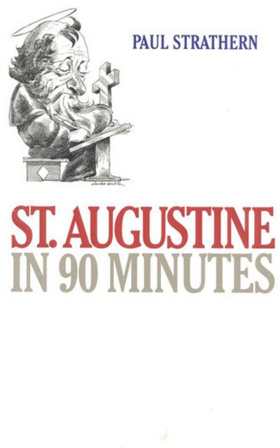 Cover for Paul Strathern · St. Augustine in 90 Minutes (Inbunden Bok) [Open Market edition] (1997)