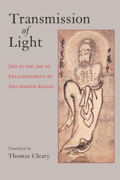 Cover for Zen Master Keizan · Transmission of Light: Zen in the Art of Enlightenment by Zen Master Keizan (Paperback Bog) (2002)