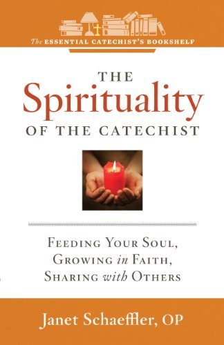 Cover for Op · The Spirituality of the Catechist: Feeding Your Soul, Growing in Faith, Sharing with Others (Essential Catechist's Bookshelf) (Paperback Bog) (2014)