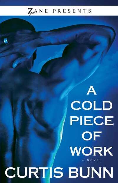 Cover for Curtis Bunn · A Cold Piece Of Work (Paperback Book) (2011)