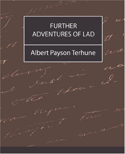 Cover for Albert Payson Terhune · Further Adventures of Lad (Paperback Bog) (2007)
