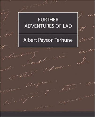 Cover for Albert Payson Terhune · Further Adventures of Lad (Pocketbok) (2007)