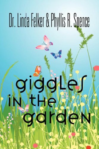 Cover for Phyllis R. Spence · Giggles in the Garden (Paperback Book) (2007)
