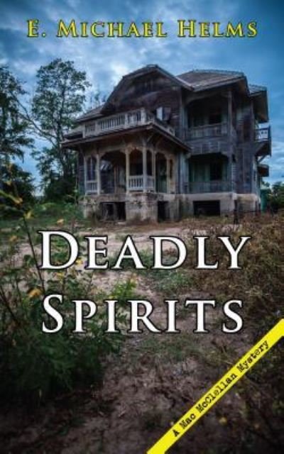 Cover for E Michael Helms · Deadly Spirits (Pocketbok) (2017)