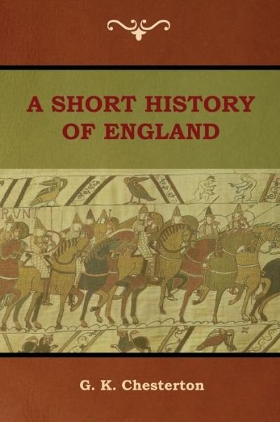 Cover for G K Chesterton · A Short History of England (Paperback Book) (2018)