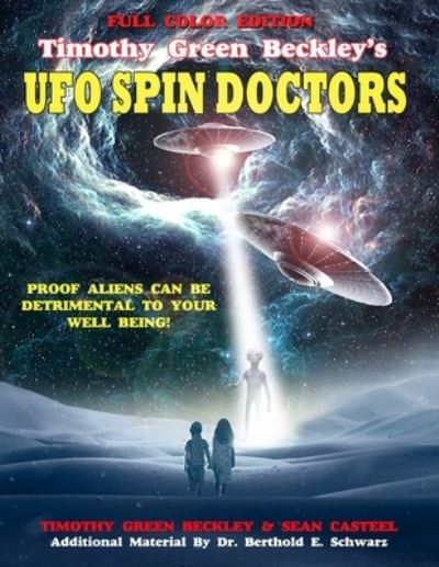 Cover for Sean Casteel · Timothy Green Beckley's UFO Spin Doctors Full Color Edition (Paperback Book) (2020)