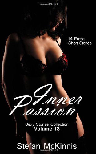 Cover for Stefan Mckinnis · Inner Passion: 14 Erotic Short Stories (Sexy Stories Collection) (Volume 18) (Paperback Book) (2014)