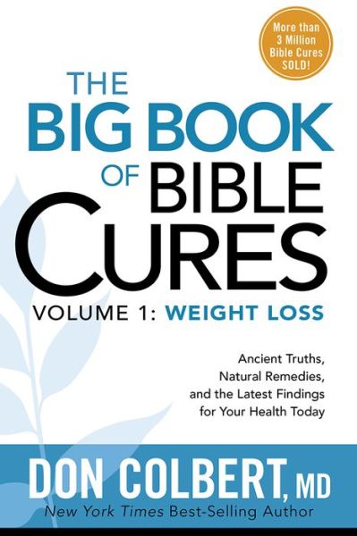 Big Book Of Bible Cures, Vol. 1: Weight Loss, The - Don Colbert - Books - Creation House - 9781629989495 - January 3, 2017