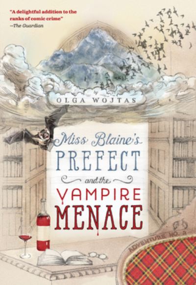 Cover for Olga Wojtas · Miss Blaine's Prefect and the Vampire Menace (Book) (2022)