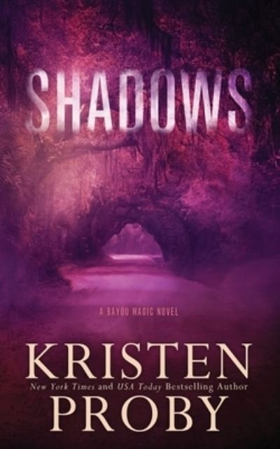 Cover for Kristen Proby · Shadows (Paperback Book) (2019)