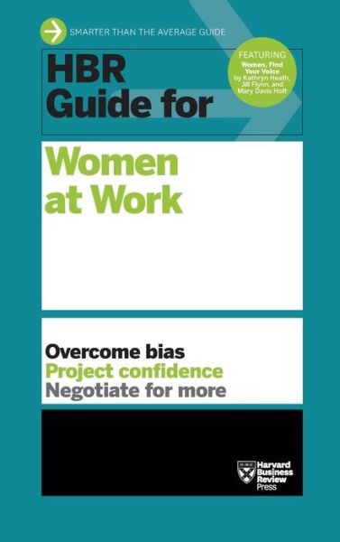 Cover for Harvard Business Review · HBR Guide for Women at Work (HBR Guide Series) - HBR Guide (Gebundenes Buch) (2018)