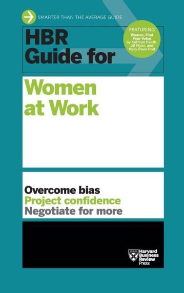 Cover for Harvard Business Review · HBR Guide for Women at Work (HBR Guide Series) - HBR Guide (Hardcover bog) (2018)