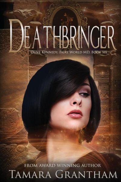 Cover for Tamara Grantham · Deathbringer: Olive Kennedy (Paperback Book) (2017)