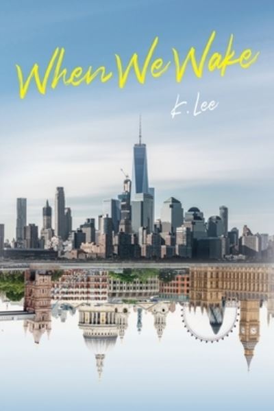 Cover for K Lee · When We Wake (Paperback Book) (2021)