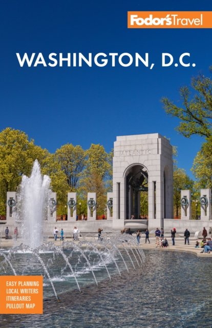 Cover for Fodor's Travel Guides · Fodor's Washington, D.C.: with Mount Vernon and Alexandria (Paperback Bog) (2025)