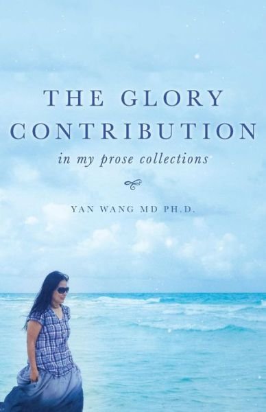 Cover for Yan Wang · The Glory Contribution (Taschenbuch) (2017)