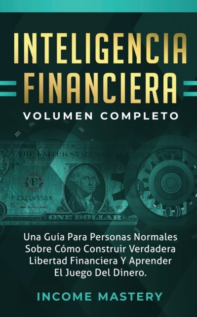 Cover for Income Mastery · Inteligencia Financiera (Paperback Book) (2019)