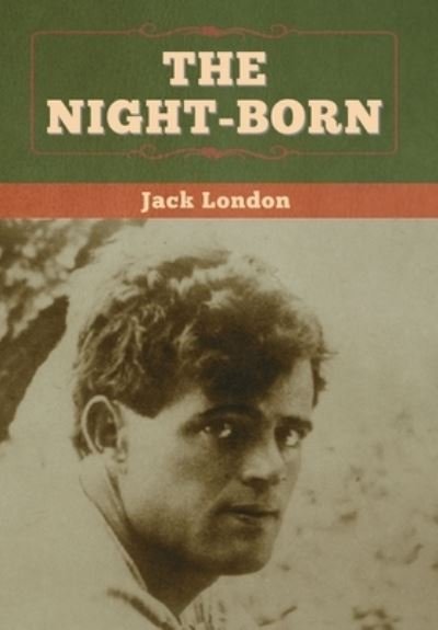 Cover for Jack London · Night-Born (Bok) (2020)